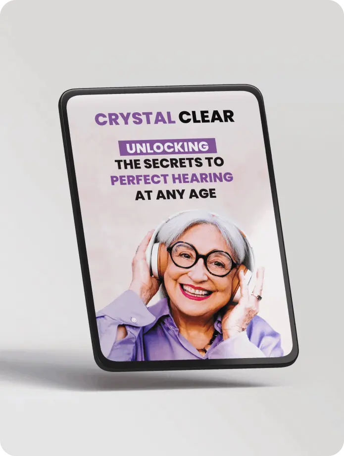 BONUS #2 - Crystal Clear: Unlocking the Secrets to Perfect Hearing At Any Age